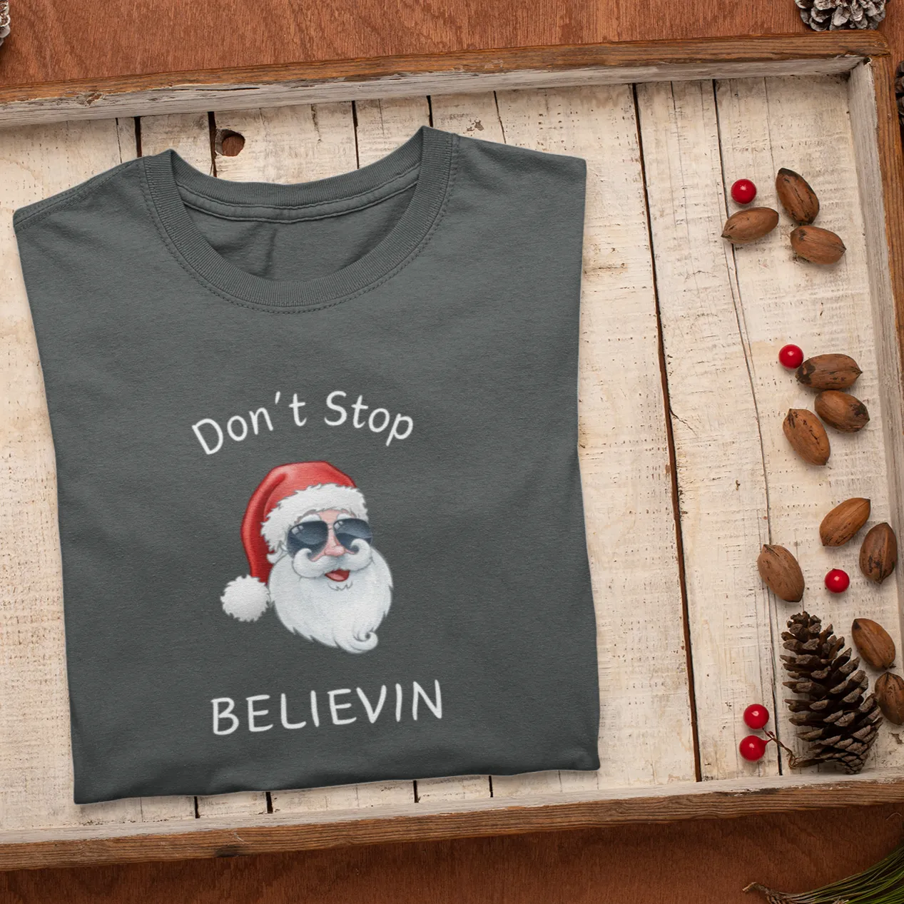 Don't Stop Believin Christmas Shirt, Christmas T-shirt, Christmas Family Shirt,Believe Shirt,Christmas Gift, Holiday Gift.Christmas Shirt