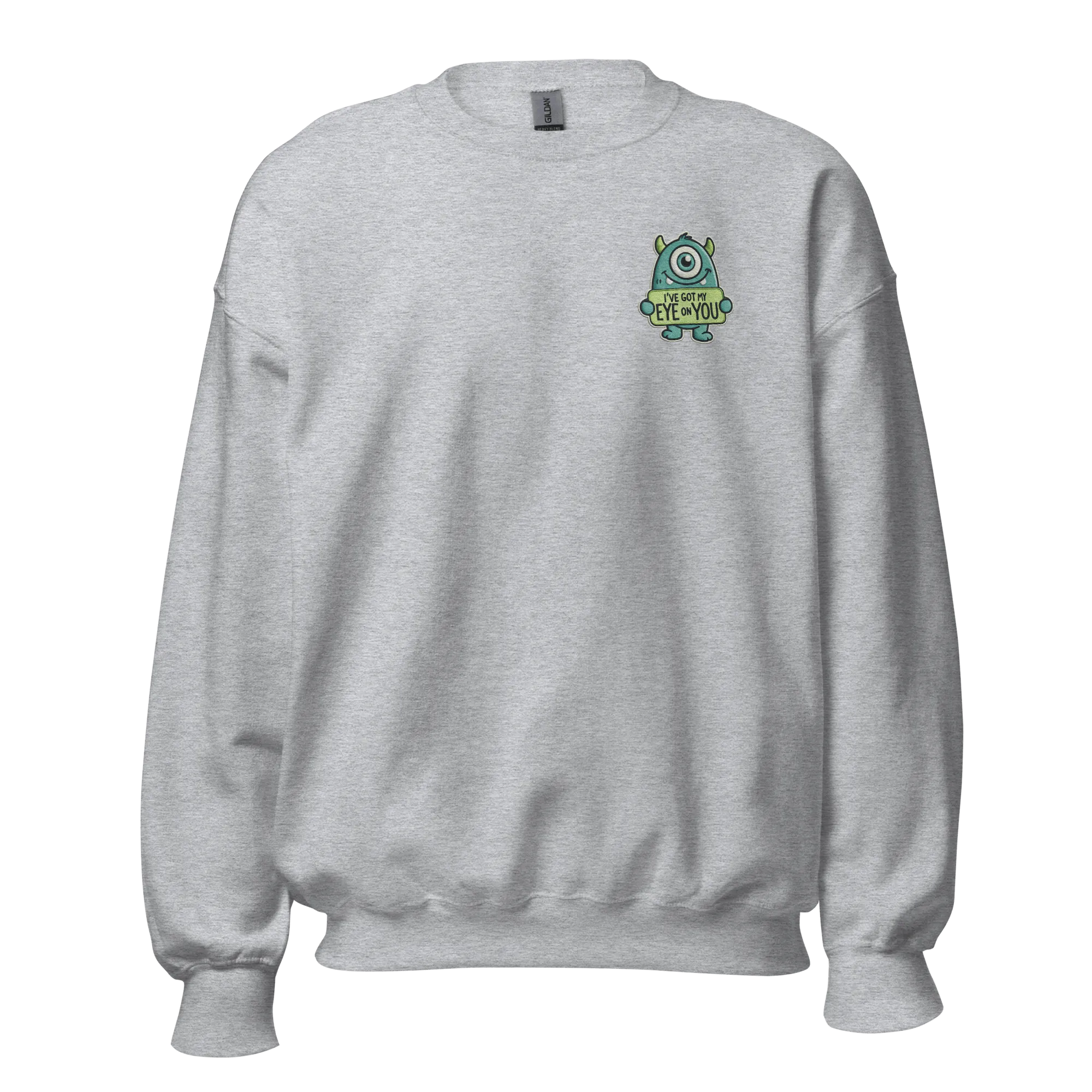 I've Got My EYE on YOU - Halloween Sweatshirt - Spooky Eye Halloween Sweatshirt