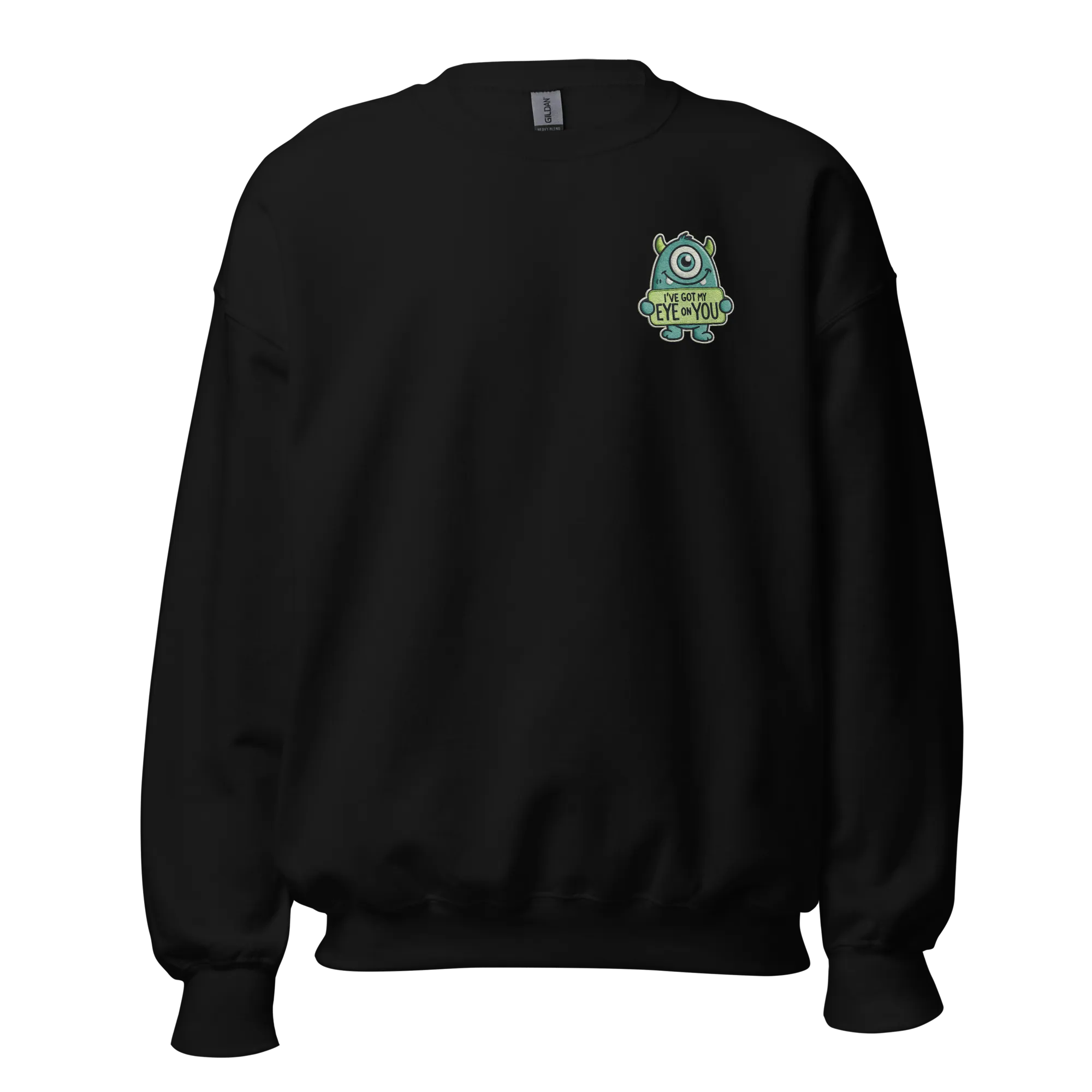 I've Got My EYE on YOU - Halloween Sweatshirt - Spooky Eye Halloween Sweatshirt
